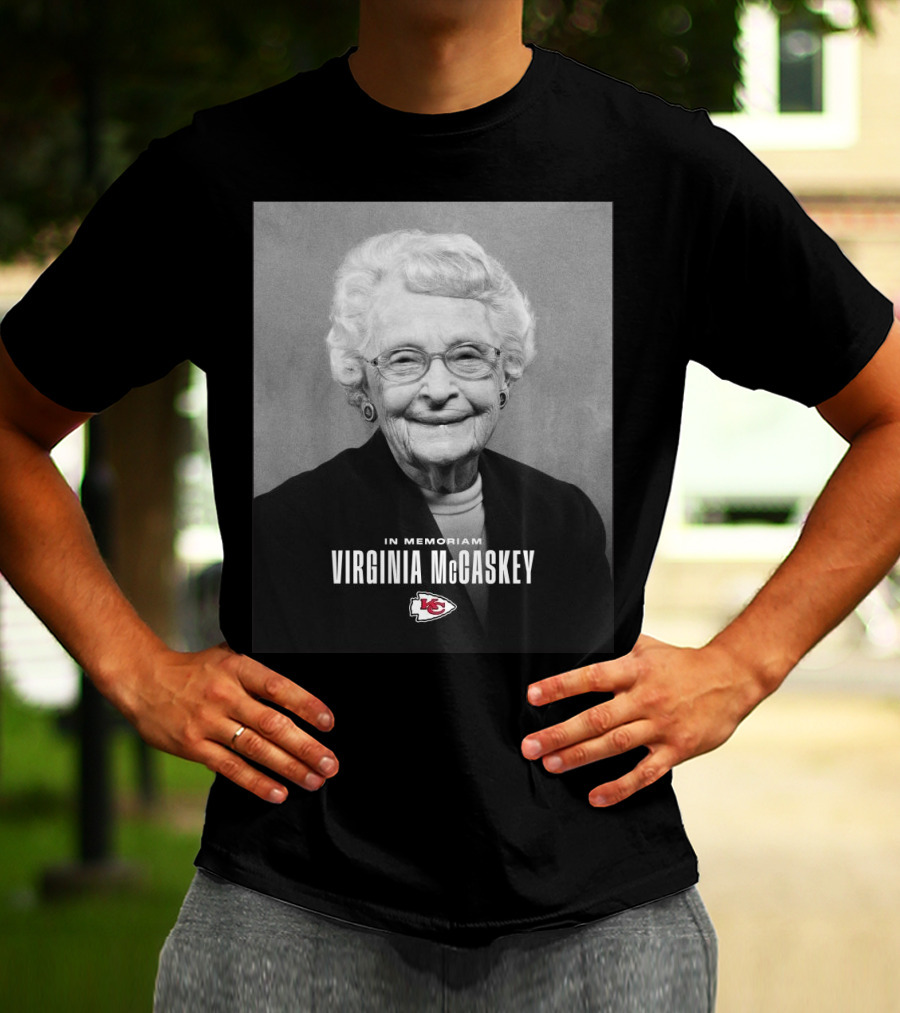Kansas City Chiefs Virginia McCaskey In Memoriam Incredible Legacy Matriarch T-Shirt