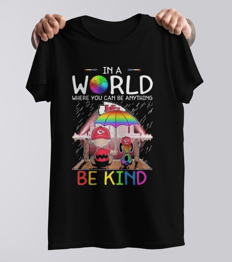 Kansas City Chiefs Snoopy Peanuts In A World Where You Can Be Anything Be Kind T-Shirt