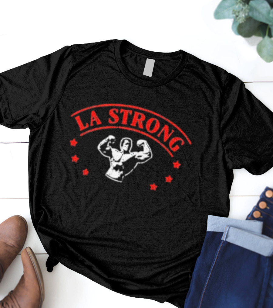 LA Strong 2025 Bodybuilder And Stars T-Shirt