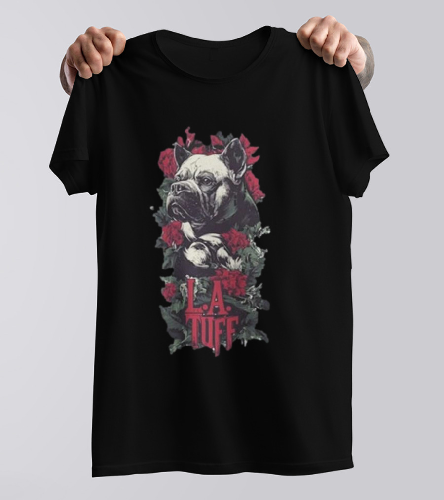 L.A. Tuff Bulldog With Roses 2025 T-Shirt