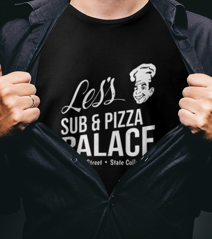 Les's Sub & Pizza Palace Atherton Street State College PA T-Shirt