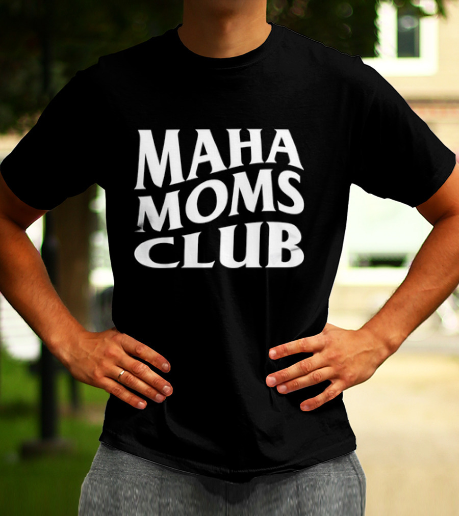 Maha Moms Club Vintage Text T-Shirt