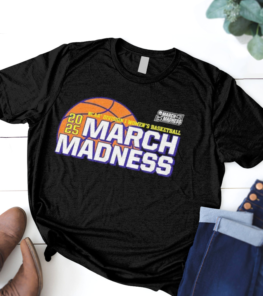 2025 NCAA Division I Women’s Basketball March Madness T-Shirt