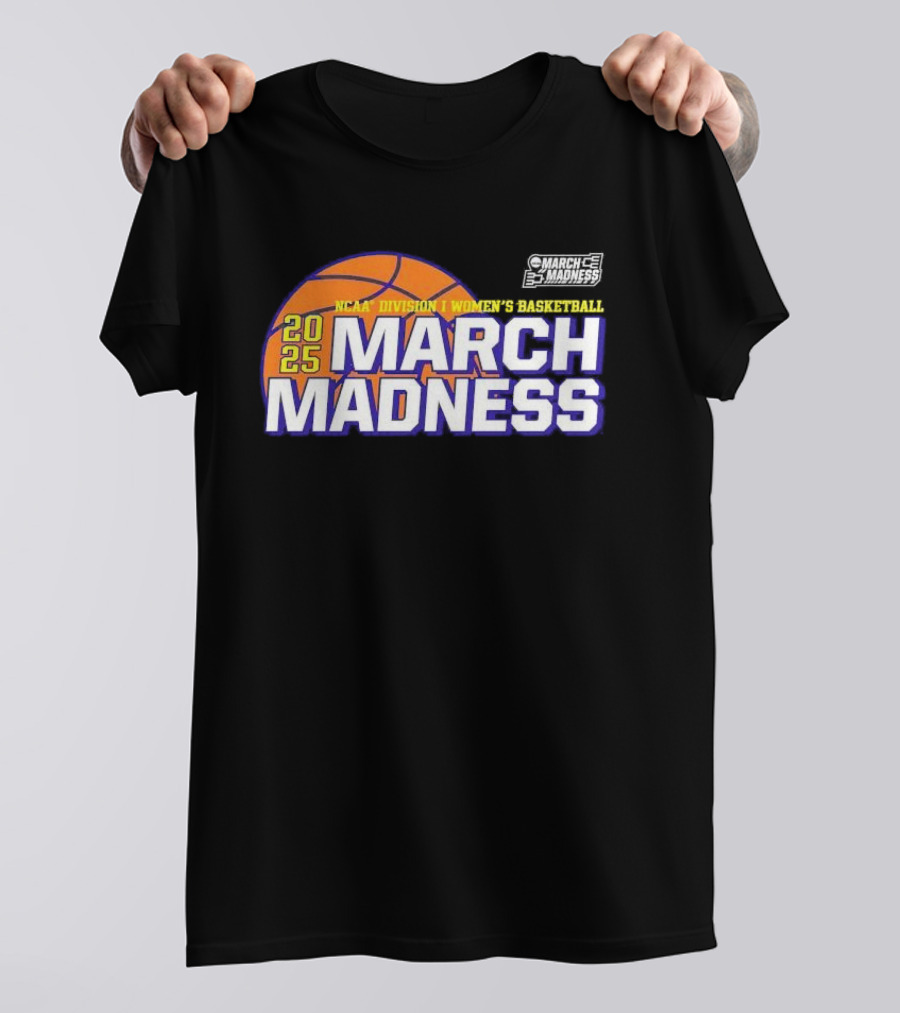 2025 NCAA Division I Women’s Basketball March Madness T-Shirt