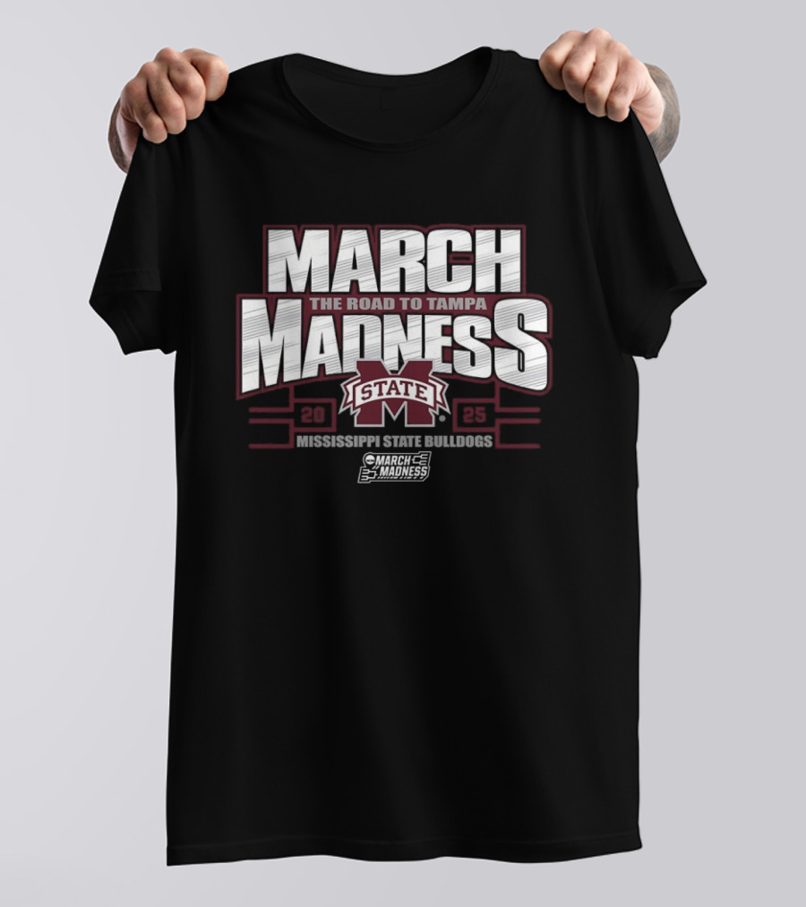March Madness The Road To Tampa 2025 Mississippi State Bulldogs T-Shirt