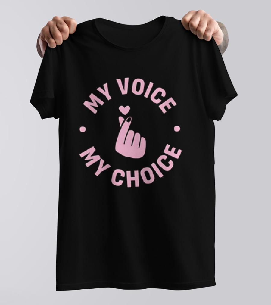 My Voice My Choice Pink Finger Heart Gesture T-Shirt
