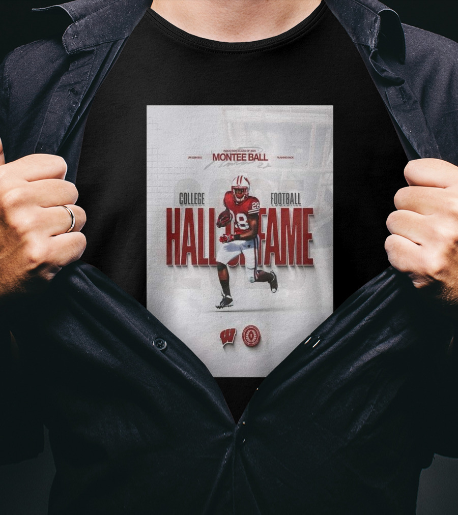 Montee Ball Induction Class Of 2025 College Football Hall Of Fame Wisconsin Badgers Running Back T-Shirt