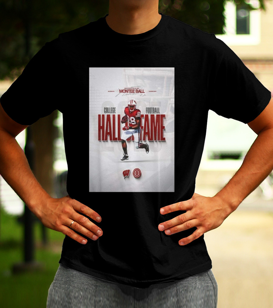 Montee Ball Induction Class Of 2025 College Football Hall Of Fame Wisconsin Badgers Running Back T-Shirt