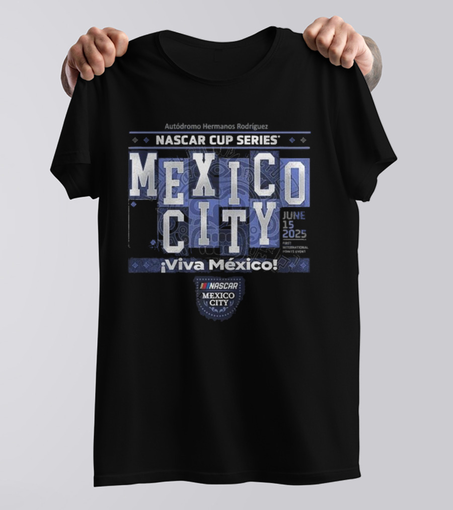 Available At NASCAR. Bar Historics NASCAR Cup Series Mexico City ¡Viva México! T-Shirt