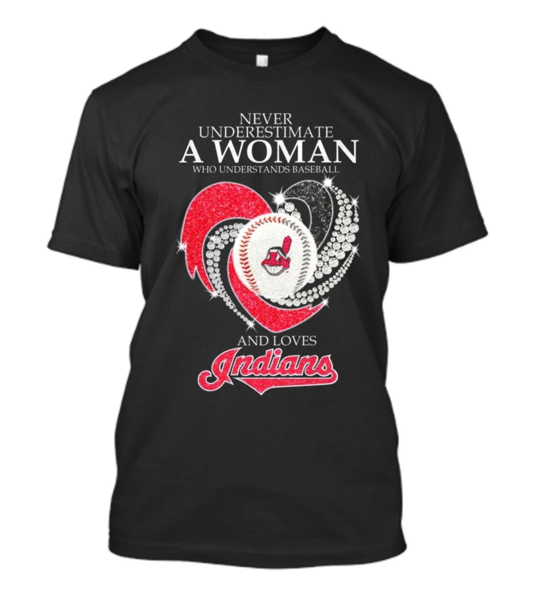 Never Underestimate A Woman Who Understands Baseball And Loves Indians Heart 2025 T-Shirt