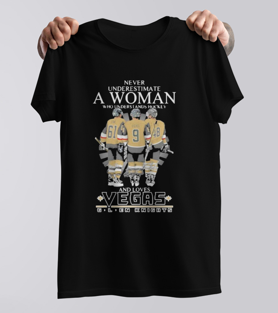 Never Underestimate A Woman Who Understands Hockey Stone Eichel Loves Vegas Golden Knights T-Shirt