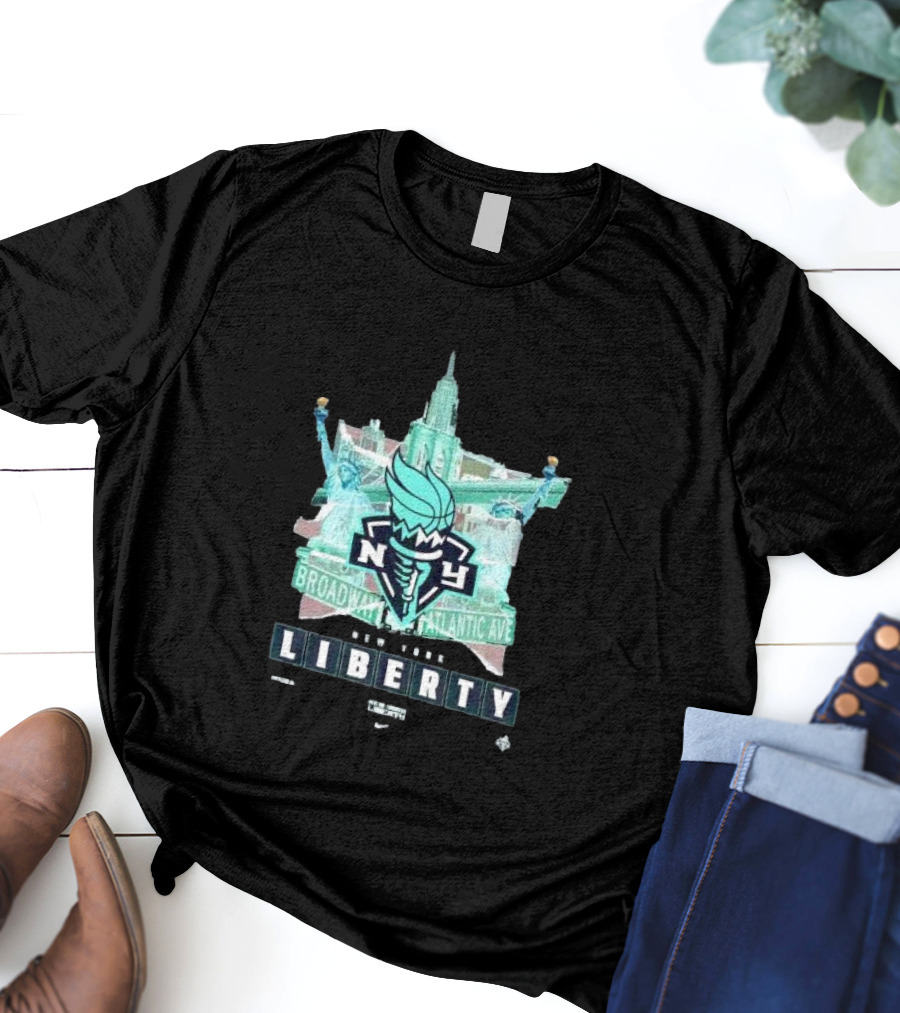 New York Liberty Broadway Atlantic Ave WNBA Statue Of Liberty Empire State Building T-Shirt
