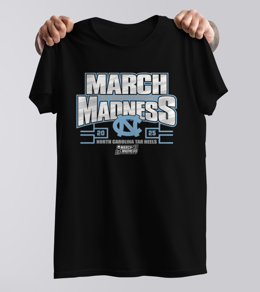 March Madness 2025 North Carolina Tar Heels Road To Tampa NCAA Tournament T-Shirt