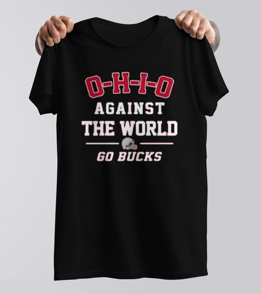 Ohio Against The World Go Bucks Helmet 2025 T-Shirt
