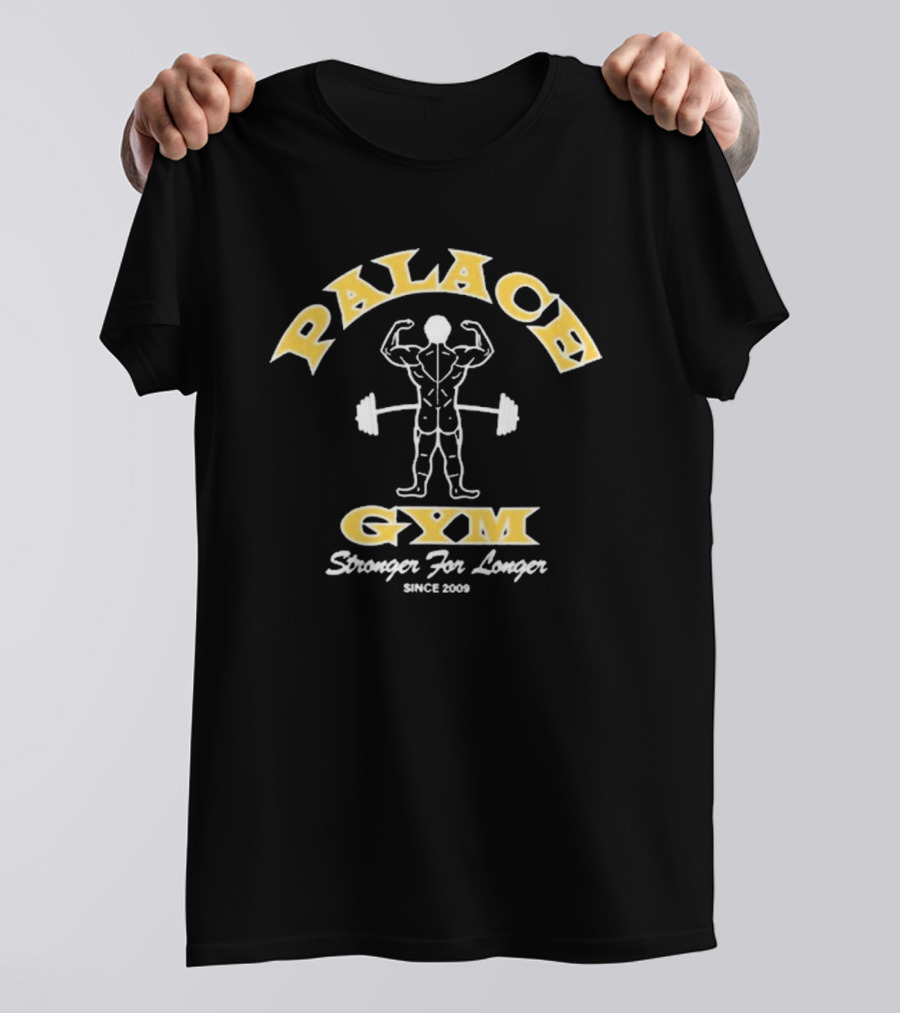 Palace Gym Stronger For Longer Muscle Icon Since 2009 T-Shirt
