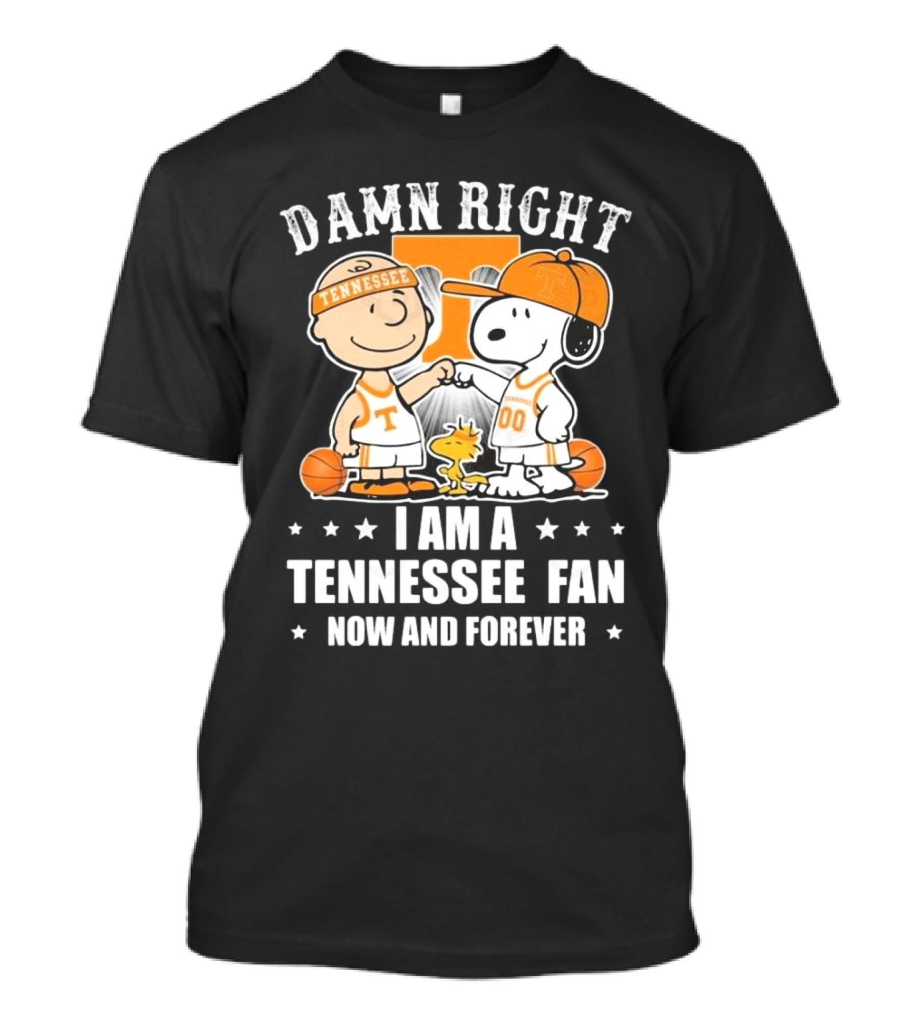 Damn Right I Am A Tennessee Fan Now And Forever Peanuts Characters T-Shirt