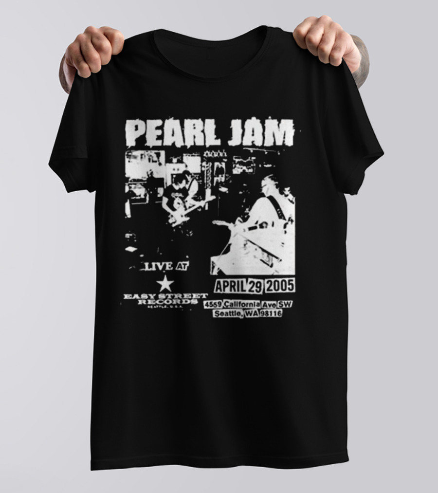 Pearl Jam Live At Easy Street April 29 2005 Seattle WA 4455 California Ave SW T-Shirt