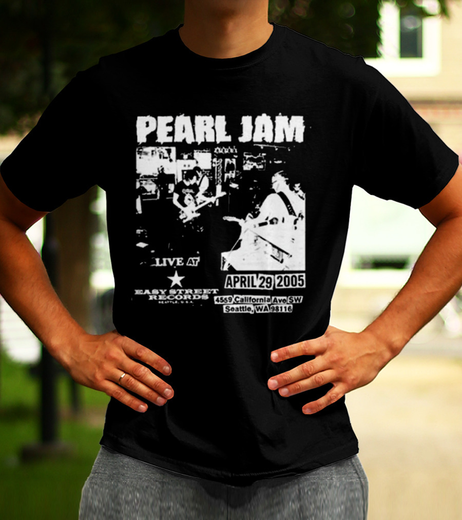 Pearl Jam Live At Easy Street April 29 2005 Seattle WA 4455 California Ave SW T-Shirt