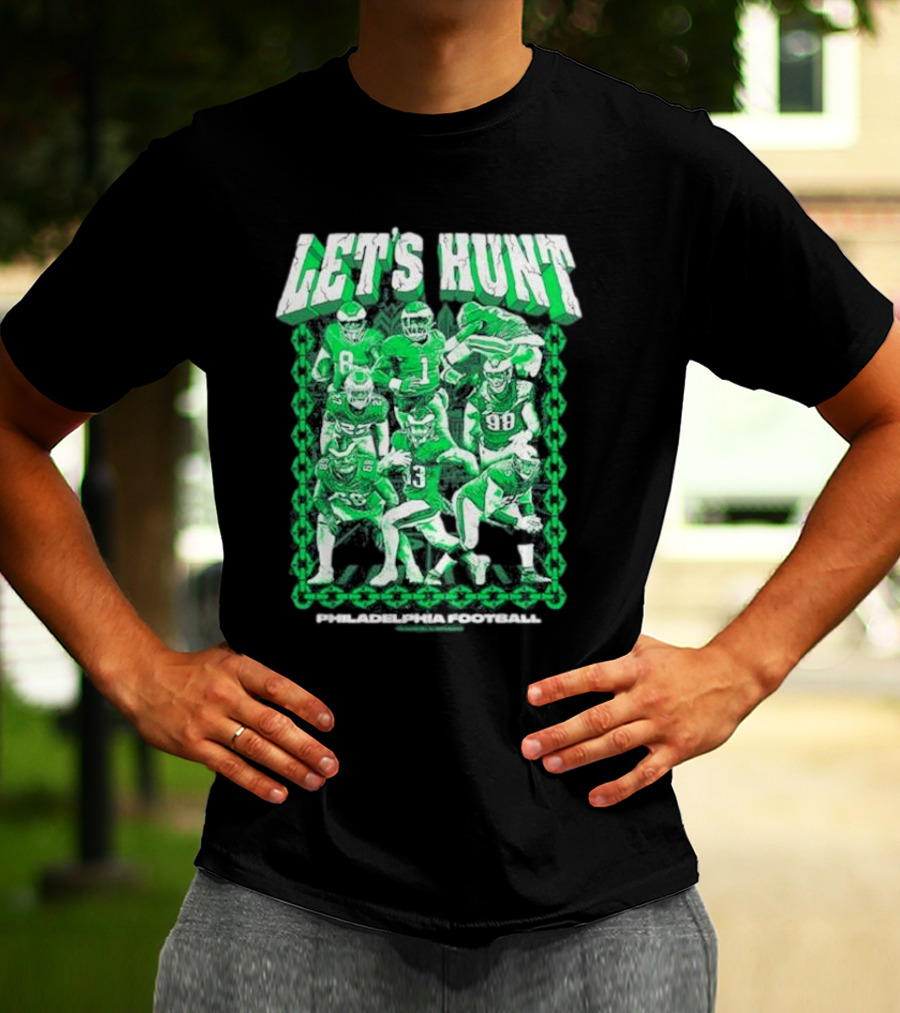 Philadelphia Eagles Let's Hunt Football Team Green Players T-Shirt