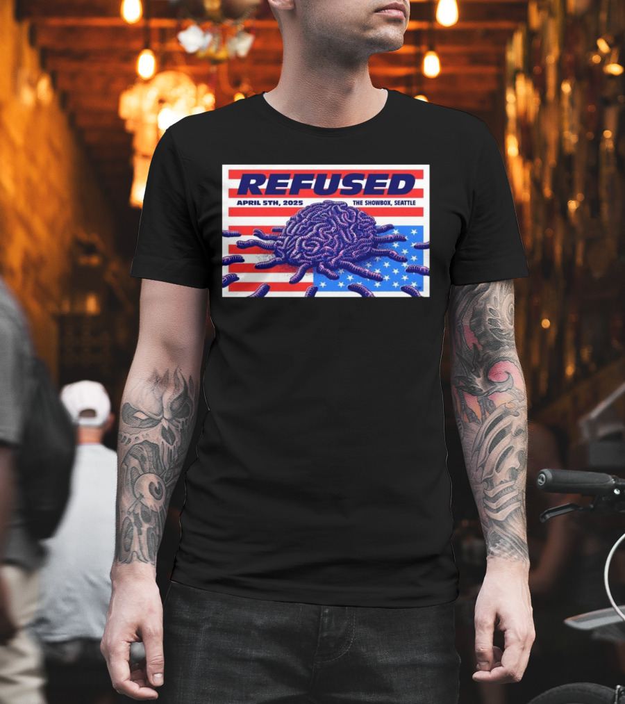 Refused April 5th 2025 The Showbox Seattle Flag And Worms Artwork T-Shirt