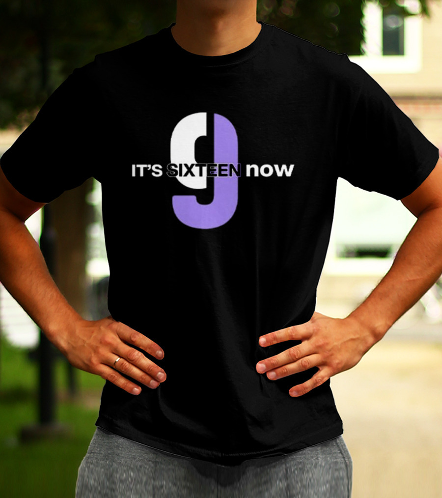 Sacramento Kings It’s Sixteen Now T-Shirt