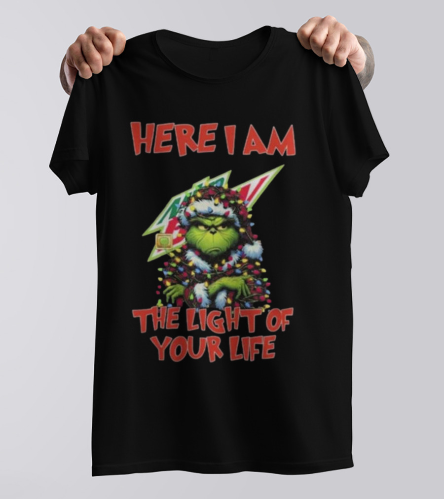 Here I Am Mountain Dew Grinch The Light Of Your Life Christmas Lights T-Shirt