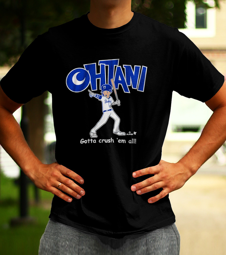 Shohei Ohtani Baseball Player Gotta Crush 'Em All 17 Blue And White Sportswear T-Shirt