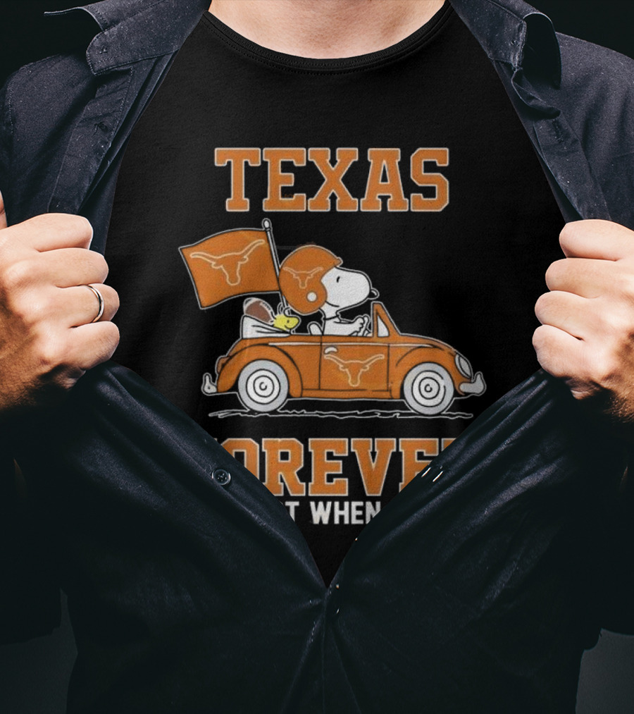 Snoopy And Woodstock Texas Longhorns Forever Not Just When We Win 2025 T-Shirt
