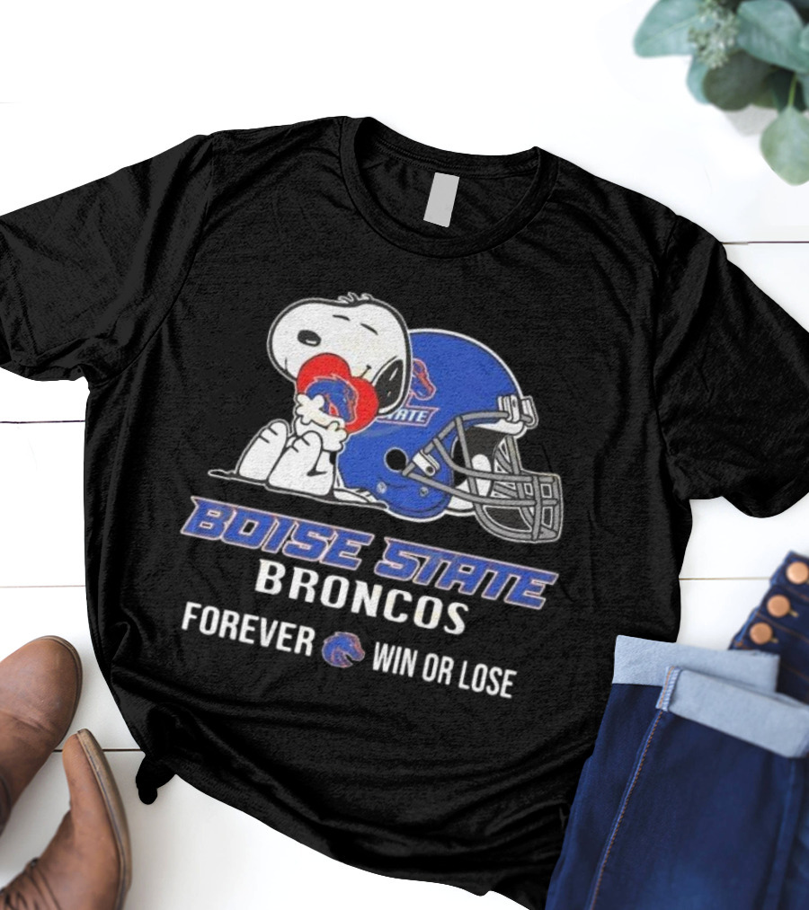 Snoopy Boise State Forever Win Or Lose Broncos 2025 T-Shirt