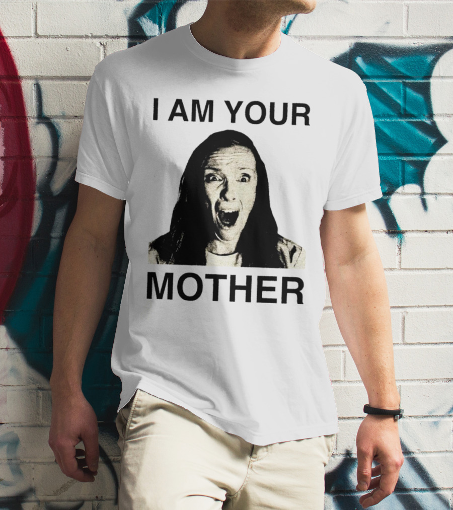 I AM YOUR MOTHER Scream Face T-Shirt