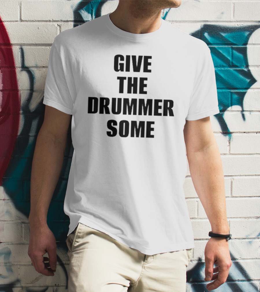 Give The Drummer Some Travis Barker T-Shirt