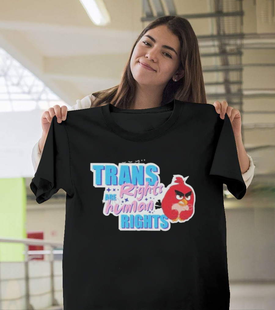 TRANS Rights Are Human RIGHTS Angry Bird T-Shirt