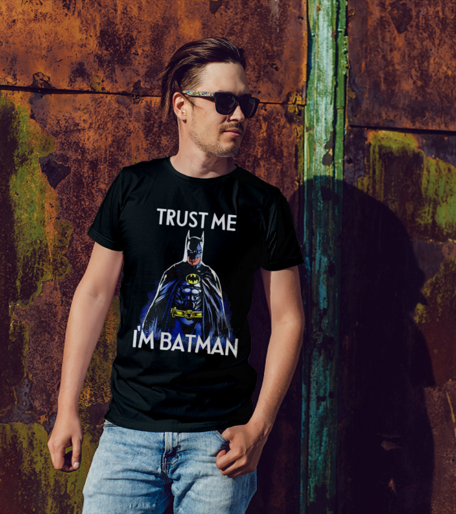 Trust Me I'm Batman T-Shirt