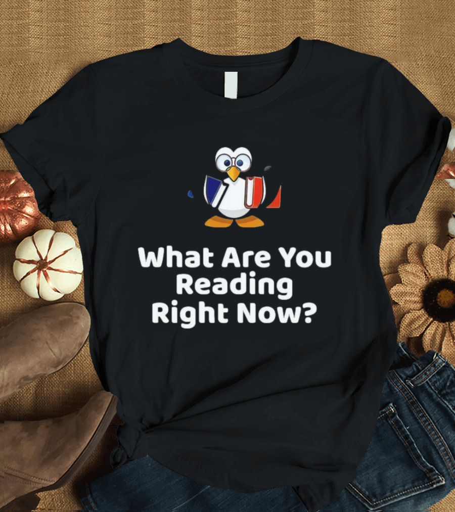 What Are You Reading Right Now Penguin Holding Books T-Shirt