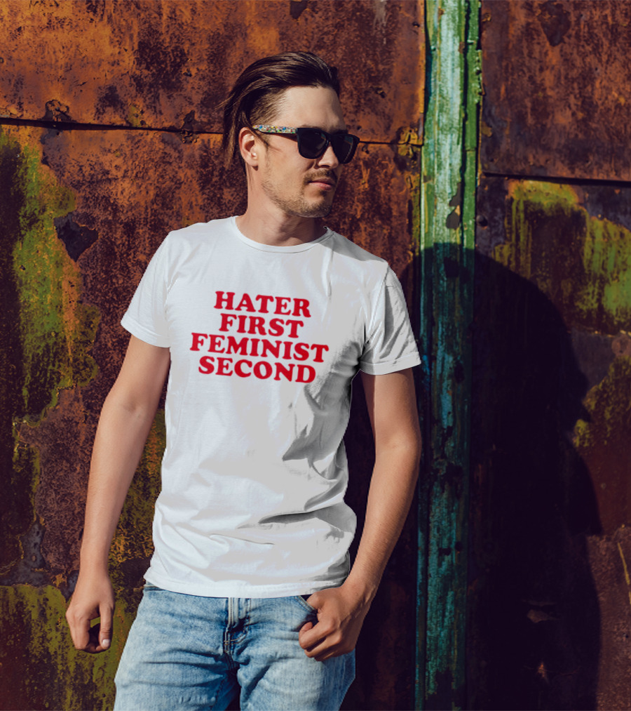 Hater First Feminist Second Red T-Shirt