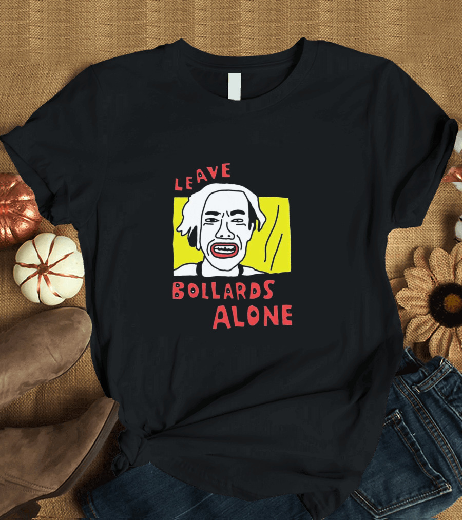 Leave Bollards Alone Illustration With Cartoon Face And Yellow Background T-Shirt