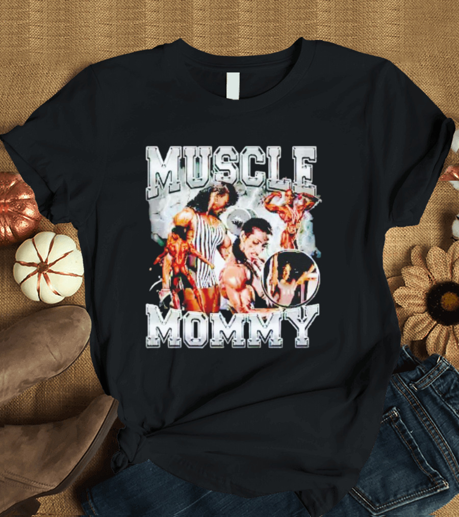 MUSCLE MOMMY BODYBUILDING STRONG FEMALE ATHLETE T-Shirt