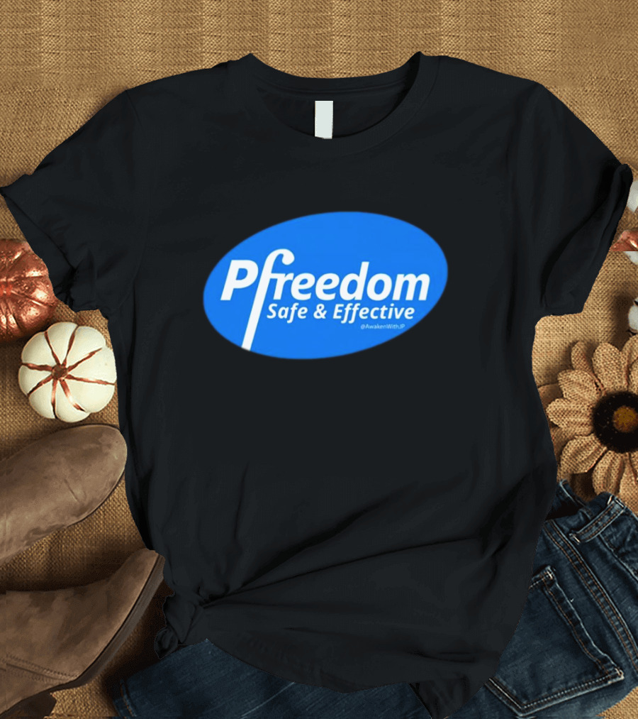 Pfreedom Safe And Effective @AwakenWithJP Blue Oval T-Shirt