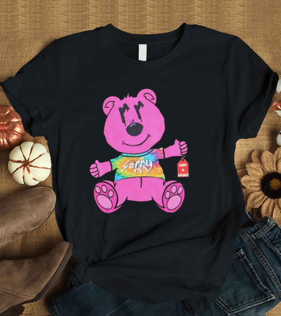 Sorry Pink Bear Sorry In Advance Tie-Dye T-Shirt