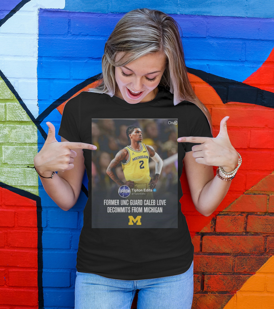 Former UNC Guard Caleb Love Decommits From Michigan T-Shirt