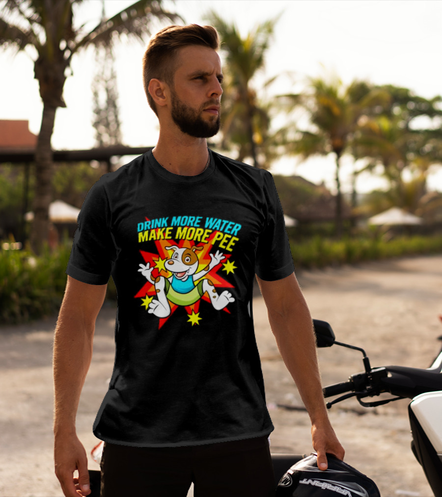 Drink More Water Make More Pee Cartoon Dog With Stars And Burst T-Shirt