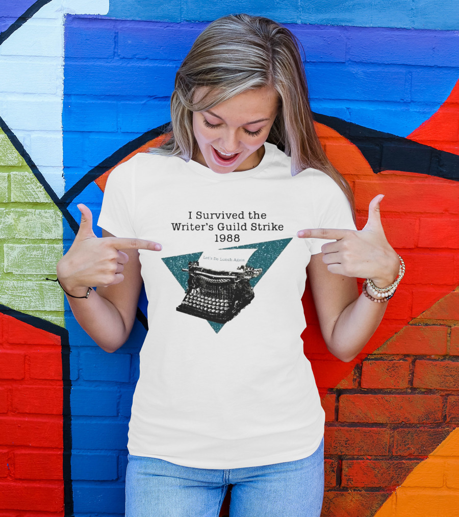 I Survived The Writer's Guild Strike 1988 Let's Do Lunch Again Typewriter Retro T-Shirt