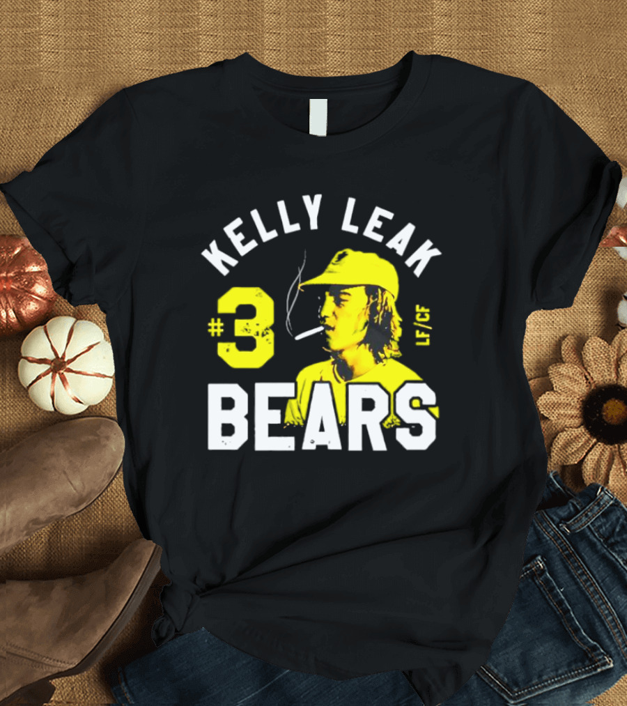 Kelly Leak #3 Bears LF/CF The Bad News Bears T-Shirt