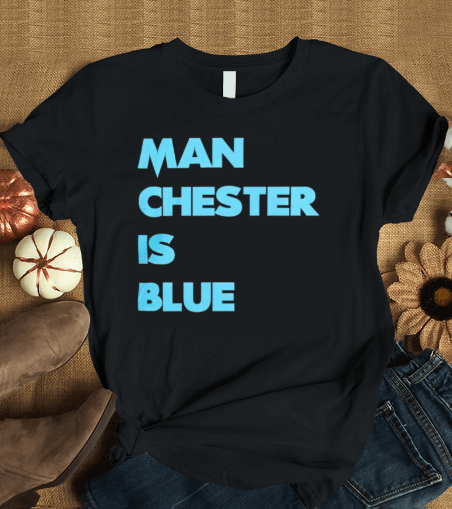 Manchester Is Blue T-Shirt