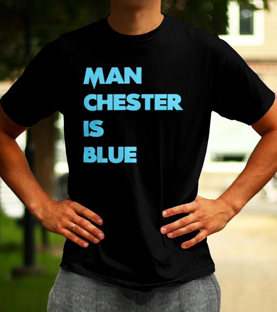 Manchester Is Blue T-Shirt