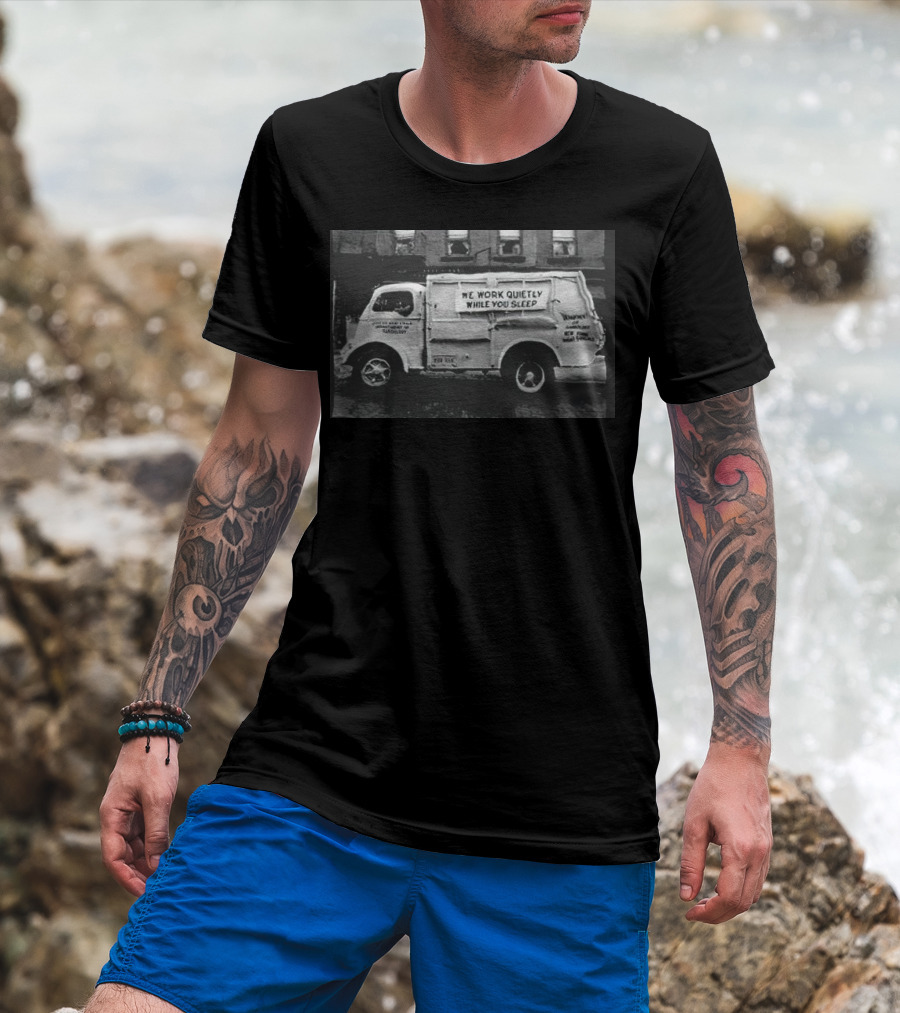 We Work Quietly While You Sleep Ice Cream Delivery Truck Image T-Shirt