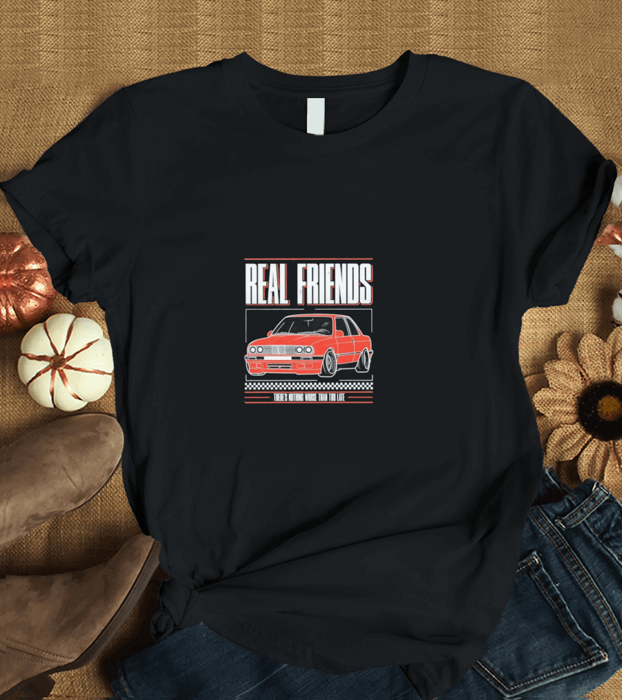 REAL FRIENDS There Is Nothing Wrong Than Too Late T-Shirt