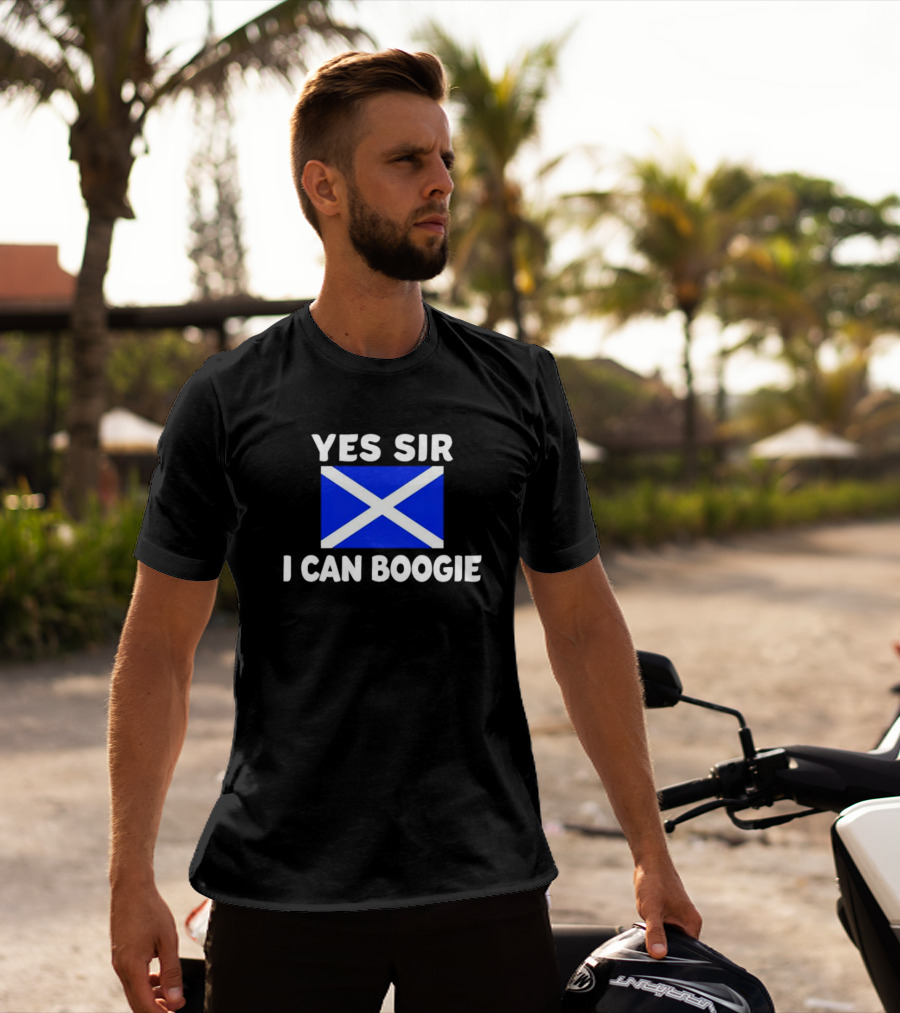 Yes Sir I Can Boogie Scotland Flag T-Shirt