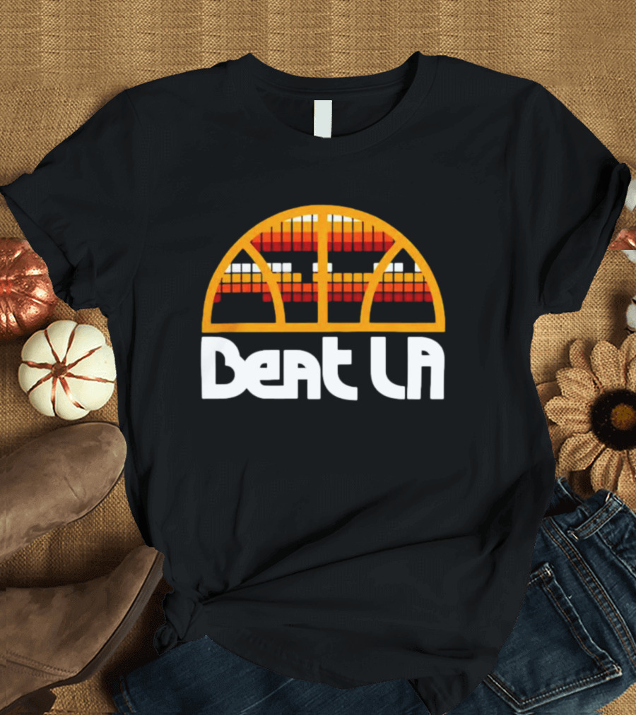 Beat LA Denver Nuggets Skyline Basketball T-Shirt