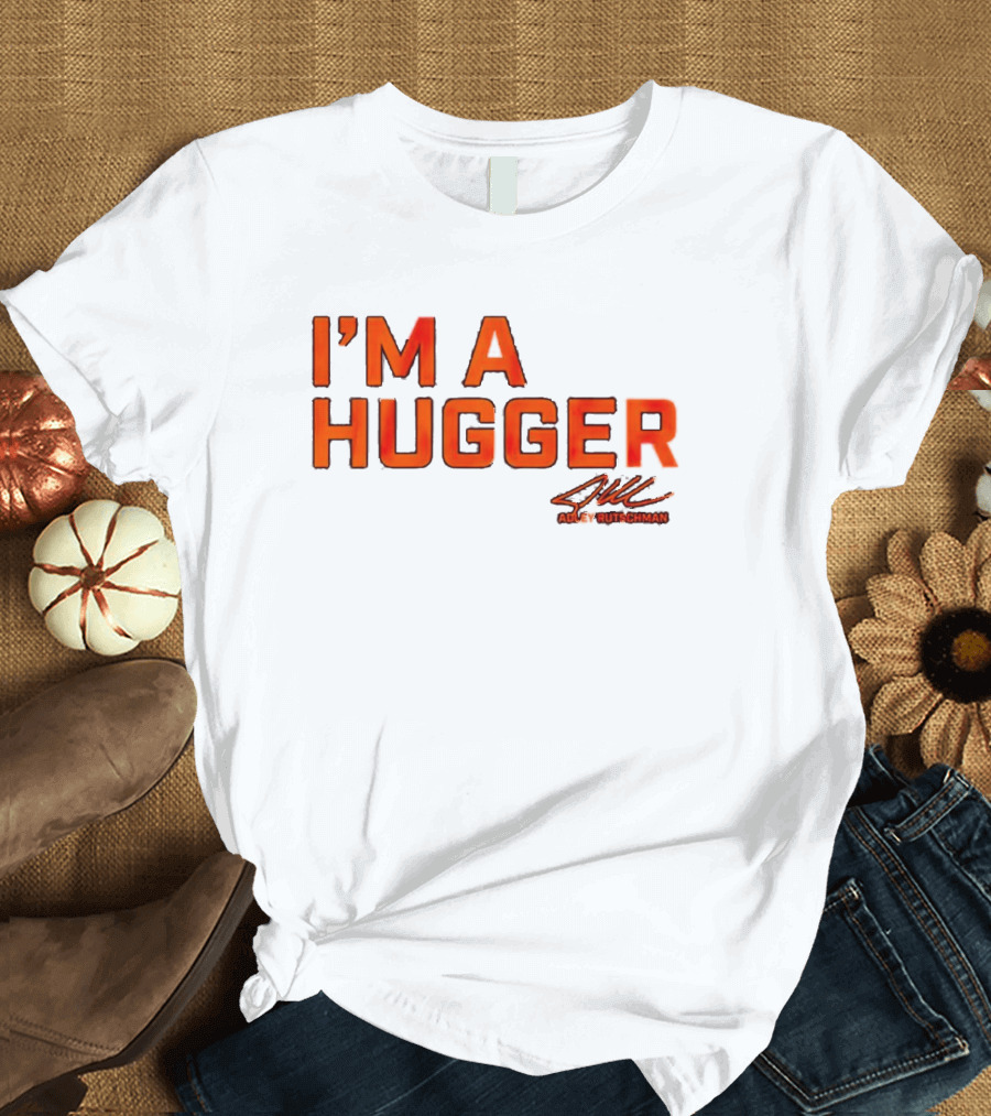 Adley Rutschman I'm A Hugger Signature T-Shirt